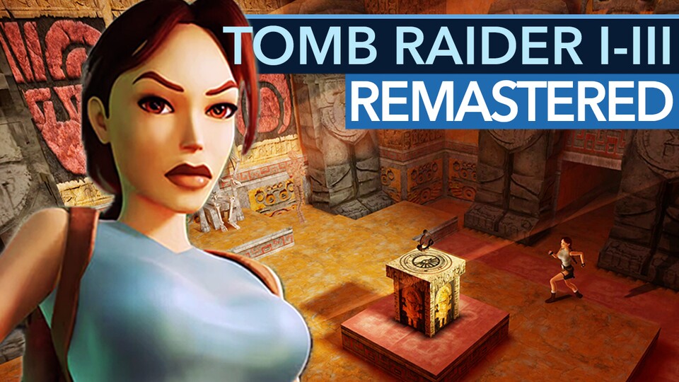 Tomb Raider 1-3 Remastered ist ein Fest für alte Hasen